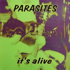 Parasites It's Alive